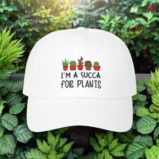 I am a Succa for Plants  Classic Embroidered Dad Cap, Gardening Hat