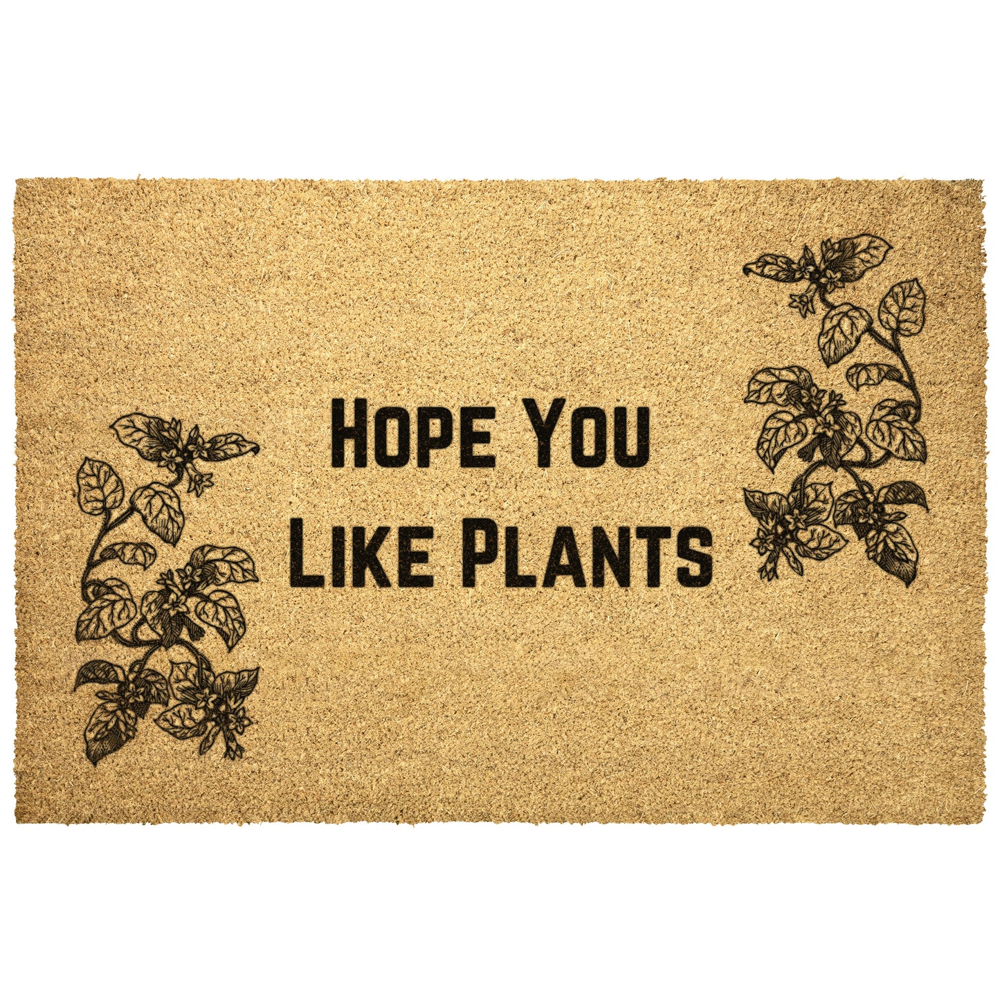 Hope You Like Plants